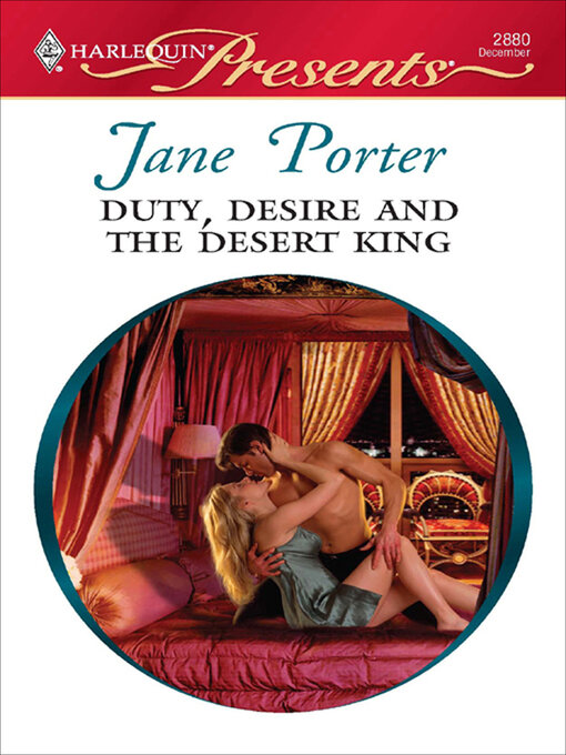Title details for Duty, Desire and the Desert King by Jane Porter - Available